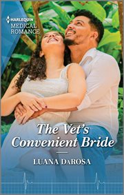 The Vet's Convenient Bride : Amazon River Vets cover image