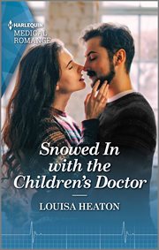Snowed in With the Children's Doctor cover image