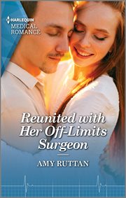 Reunited with Her Off-Limits Surgeon cover image