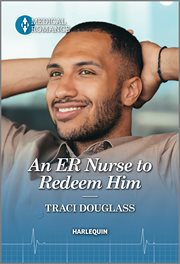 An ER Nurse to Redeem Him : Wyckford General Hospital cover image
