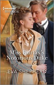 Miss Fairfax's Notorious Duke : Rebellious Young Ladies cover image