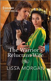 The Warrior's Reluctant Wife : Warriors of Wales cover image