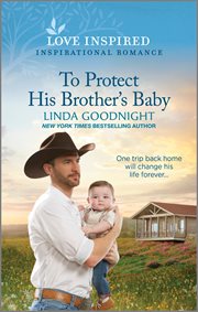 To Protect His Brother's Baby : An Uplifting Inspirational Romance. Sundown Valley cover image