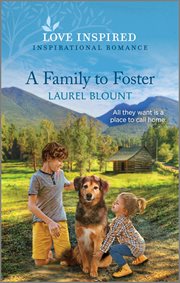 A Family to Foster : An Uplifting Inspirational Romance cover image