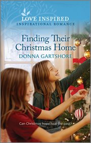 Finding Their Christmas Home : An Uplifting Inspirational Romance cover image