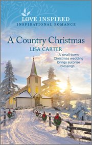 A Country Christmas : An Uplifting Inspirational Romance cover image