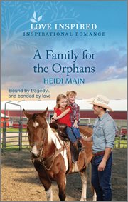 A Family for the Orphans : An Uplifting Inspirational Romance cover image