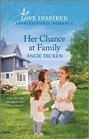 Her Chance at Family : An Uplifting Inspirational Romance cover image