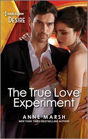 The True Love Experiment : A Flirty Friends to Lovers Romance cover image