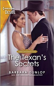 The Texan's Secrets : A Sexy Small Town Matchmaking Romance. Texas Cattleman's Club: Diamonds & Dating Apps cover image