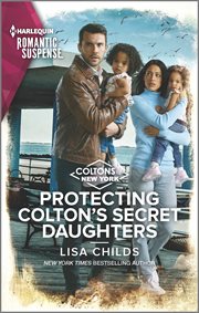Protecting Colton's Secret Daughters : Coltons of New York cover image
