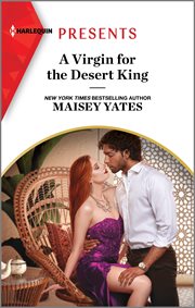 A virgin for the desert king. Royal desert legacy cover image