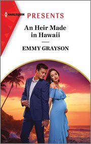 An Heir Made in Hawaii : Hot Winter Escapes cover image