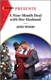 A Nine-Month Deal with Her Husband : Hot Winter Escapes cover image