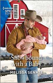 Snowbound With a Baby : Dawson Family Ranch cover image