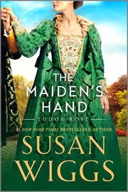 The Maiden's Hand : Tudor Rose cover image