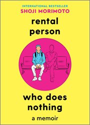 Rental Person Who Does Nothing : A Memoir cover image