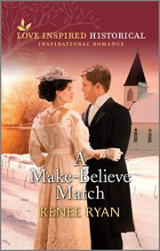 A make-believe match : a western historical romance. Charity house cover image