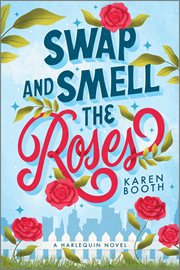 Swap and Smell the Roses cover image