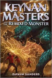 Keynan Masters and the Remixed Monster cover image