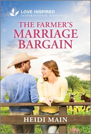 The Farmer's Marriage Bargain : An Uplifting Inspirational Romance cover image