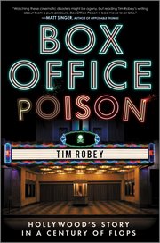 Box Office Poison : Hollywood's Story in a Century of Flops cover image