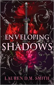 Enveloping Shadows : A Romantic Fantasy Novel cover image