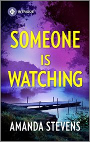 Someone Is Watching : A Thrilling Suspense Novel cover image