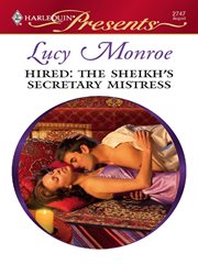 Hired: the sheikh's secretary mistress cover image