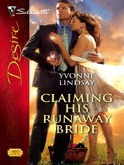 Claiming his runaway bride cover image