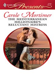 The Mediterranean millionaire's reluctant mistress cover image