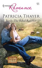 Brady, the rebel rancher cover image