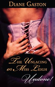 The unlacing of Miss Leigh cover image