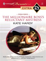 The millionaire boss's reluctant mistress cover image
