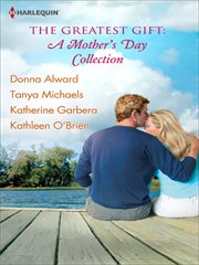 The greatest gift : a mother's day collection cover image