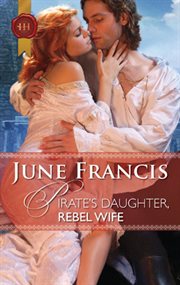 Pirate's daughter, rebel wife cover image