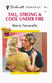 Tall, strong & cool under fire cover image