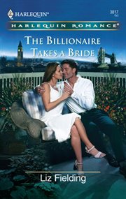 The billionaire takes a bride cover image