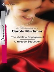 Yuletide engagement & a yuletide seduction cover image