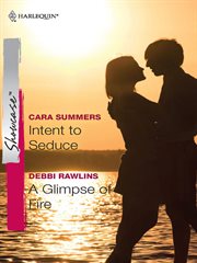Intent to seduce & a glimpse of fire cover image