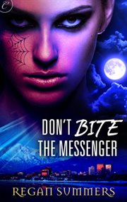 Don't bite the messenger cover image