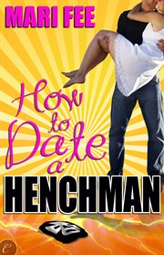 How to date a henchman cover image