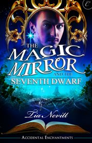 The magic mirror and the seventh dwarf cover image