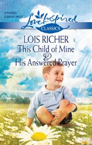 This child of mine ; : &, His answered prayer cover image