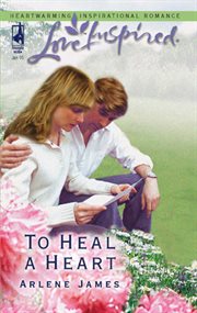 To heal a heart cover image