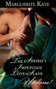 The Sheikh's impetuous love-slave cover image