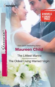 The Littlest Marine & the Oldest Living Married Virgin : the Littlest Marine\The Oldest Living Married Virgin cover image