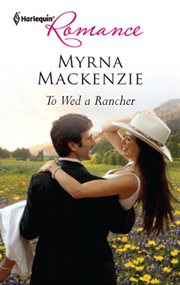 To wed a rancher cover image