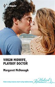 Virgin midwife, playboy doctor cover image