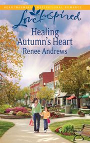 Healing Autumn's heart cover image